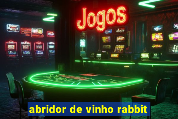 abridor de vinho rabbit